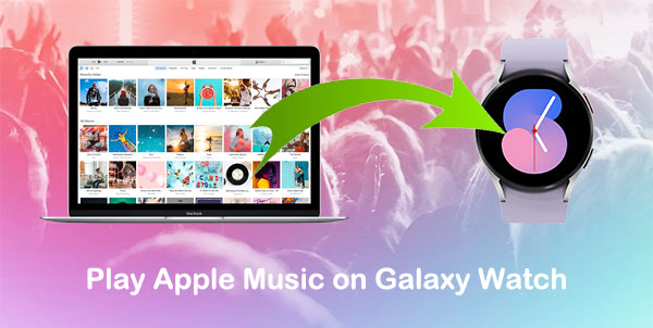 Play Apple Music on Galaxy Watch